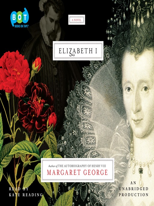 Title details for Elizabeth I by Margaret George - Wait list